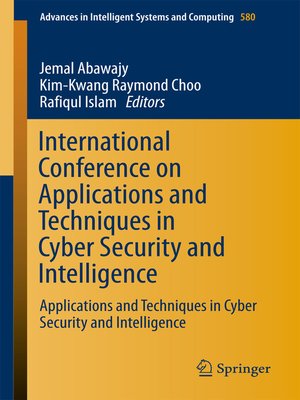 cover image of International Conference on Applications and Techniques in Cyber Security and Intelligence